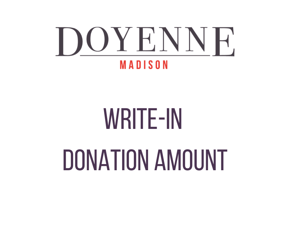 Write-In Donation for Doyenne Madison