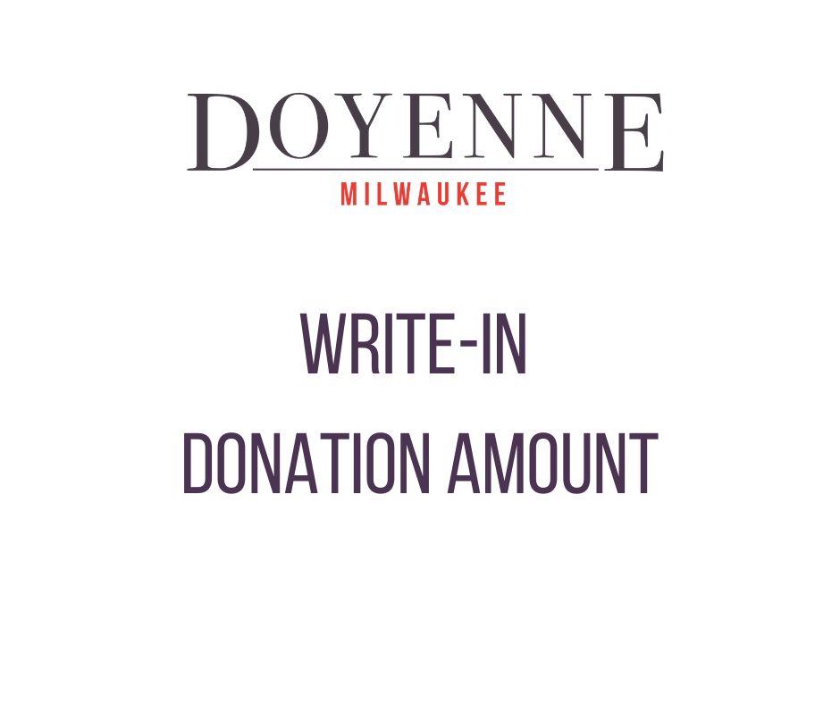 Write-In Donation for Doyenne Milwaukee